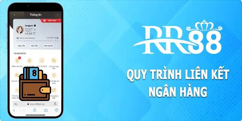 Quy trình liên kết ngân hàng RR88