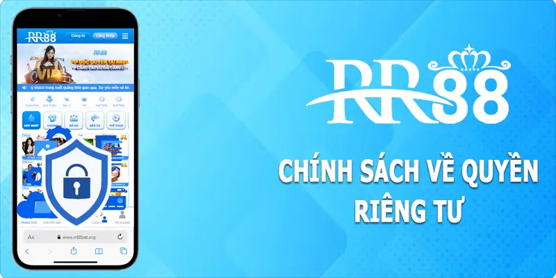 Chính sách về quyền riêng tư tại nhà cái RR88