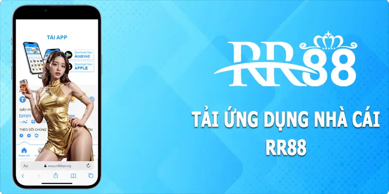 Tải Ứng Dụng RR88 Để Nhập Cuộc Vui Cùng Các Tựa Game Siêu Hot