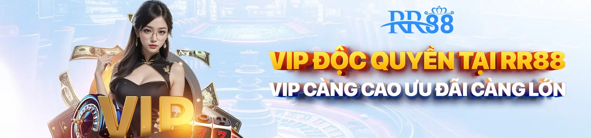 Vip độc quyền tại rr88 vip càng cao ưu đãi càng lớn